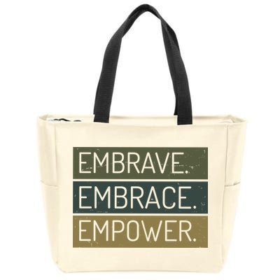 Embrave Embrace Empower Quote Zip Tote Bag