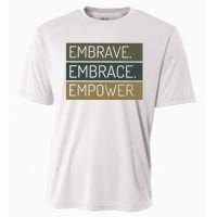 Embrave Embrace Empower Quote Cooling Performance Crew T-Shirt