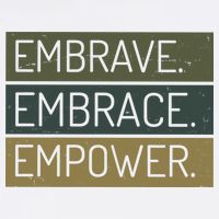 Embrave Embrace Empower Quote T-Shirt
