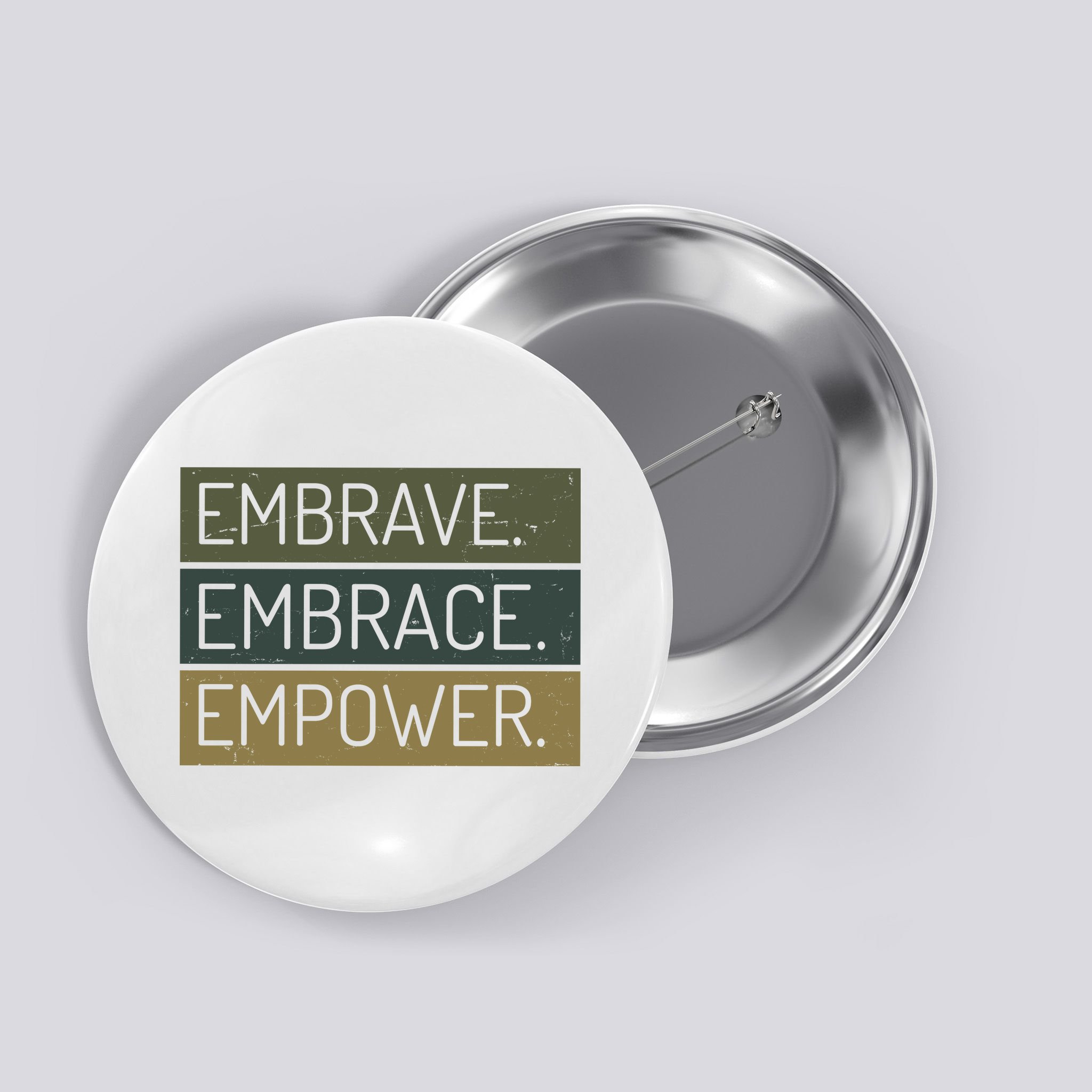 Embrave Embrace Empower Quote Button