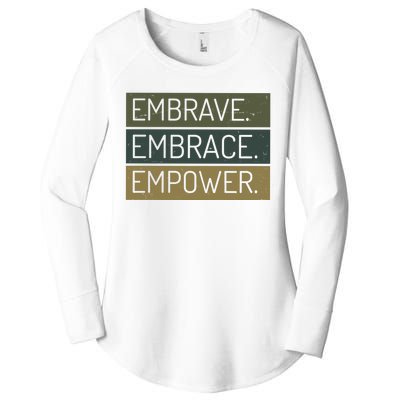 Embrave Embrace Empower Quote Women's Perfect Tri Tunic Long Sleeve Shirt