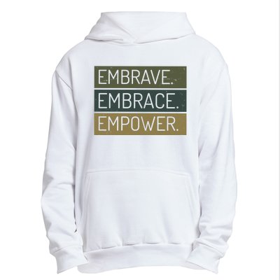 Embrave Embrace Empower Quote Urban Pullover Hoodie