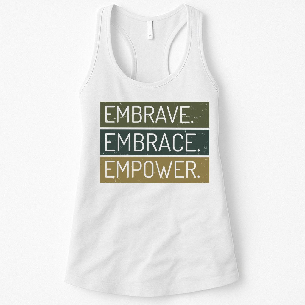 Embrave Embrace Empower Quote Womens Tank Top