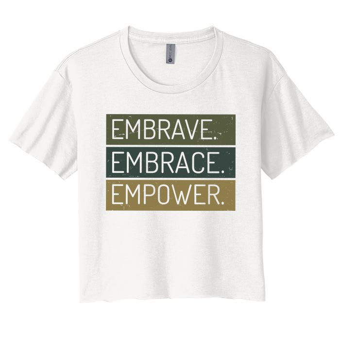 Embrave Embrace Empower Quote Women's Crop Top Tee