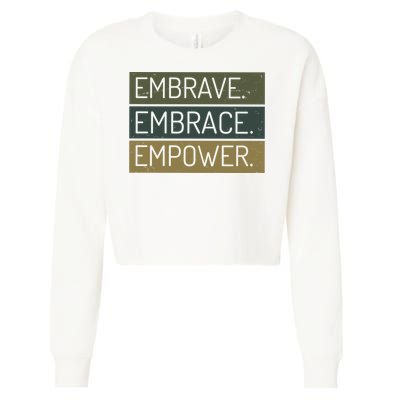 Embrave Embrace Empower Quote Cropped Pullover Crew