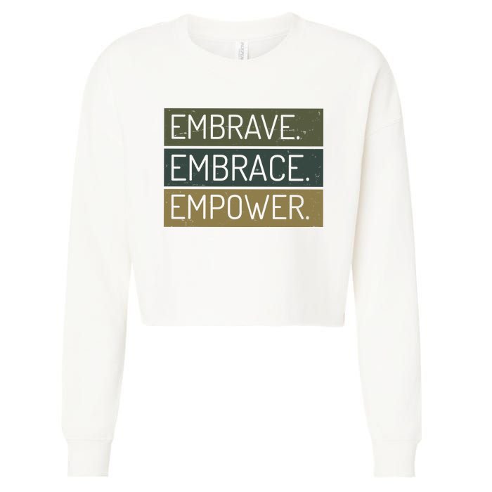 Embrave Embrace Empower Quote Cropped Pullover Crew