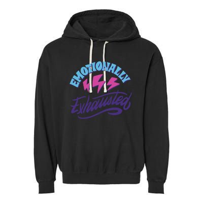 Emotionally Exhausted Garment-Dyed Fleece Hoodie