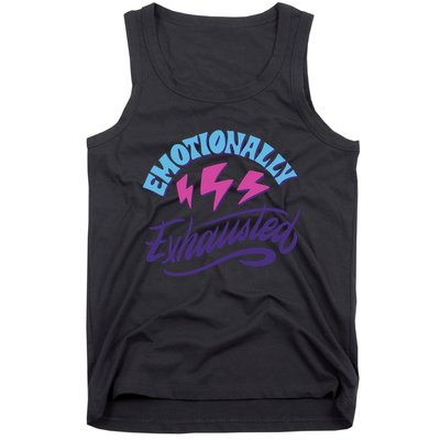Emotionally Exhausted Tank Top