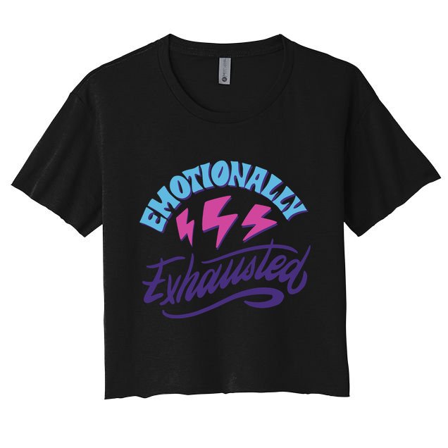 Emotionally Exhausted Crop Top