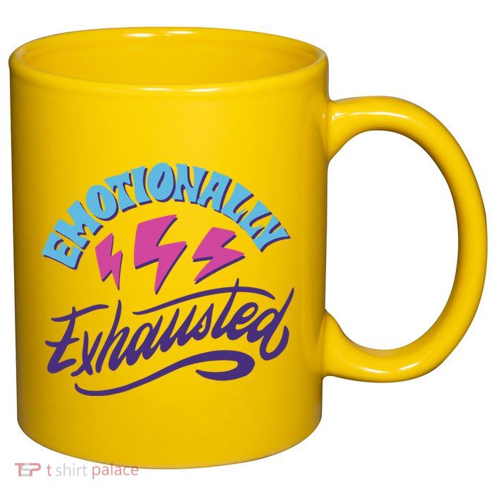 Emotionally Exhausted 11oz C Handle Ceramic Mug