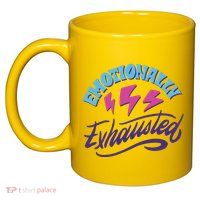 Emotionally Exhausted 11oz C Handle Ceramic Mug