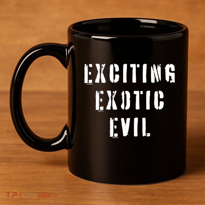 Exciting Exotic Evil 11oz C Handle Ceramic Mug