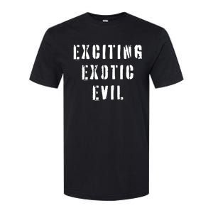 Exciting Exotic Evil Softstyle CVC T-Shirt