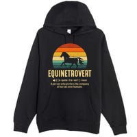 Equinetrovert Equestrian Equine Introvert Premium Pullover Hoodie