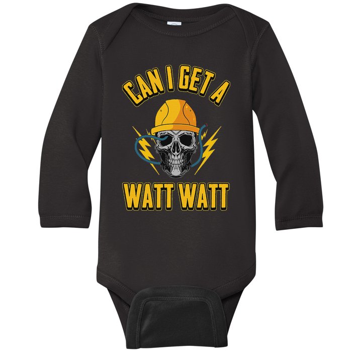 Electrician Electrical Engineer Can I Get A Watt Watt Baby Long Sleeve Bodysuit