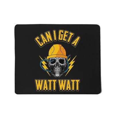 Electrician Electrical Engineer Can I Get A Watt Watt Mousepad