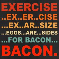Exercise Exarsize Eggs Are Sides For Bacon Bacon Adult Drive Performance Visor