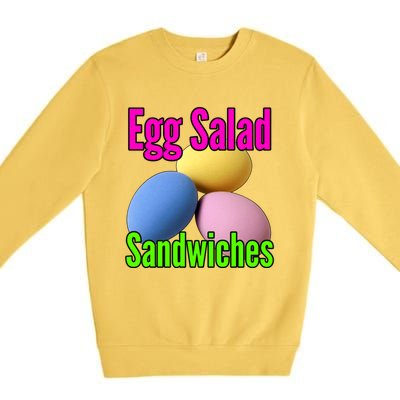 Easter Eggs Egg Salad Sandwiches Moms Funny Easter Cooking Cute Gift Premium Crewneck Sweatshirt