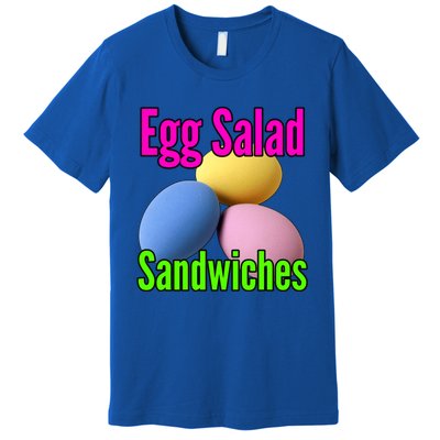 Easter Eggs Egg Salad Sandwiches Moms Funny Easter Cooking Cute Gift Premium T-Shirt