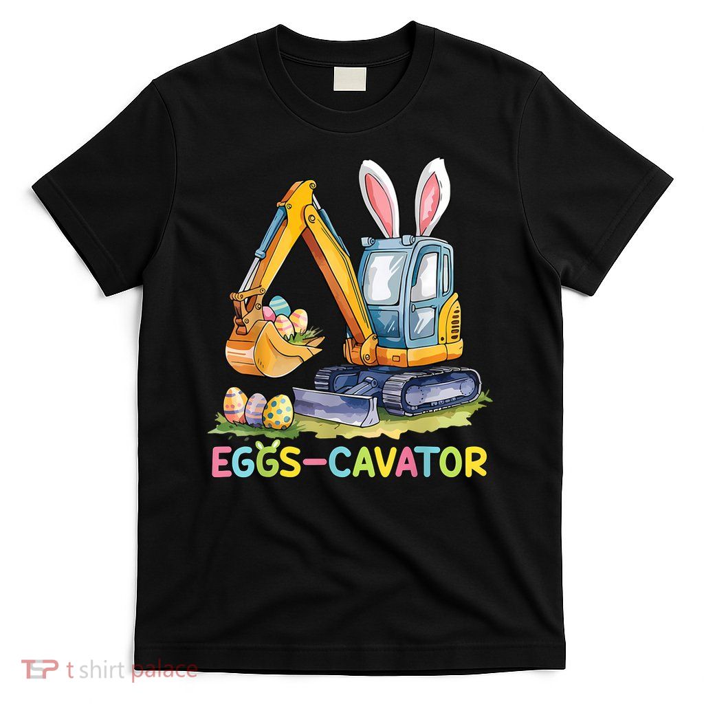 Eggscavator Easter Egg Hunt Construction Trucks T-Shirt