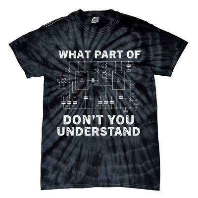 Electrical Engineer Funny Engineering Sarcasm Tie-Dye T-Shirt