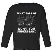 Electrical Engineer Funny Engineering Sarcasm Toddler Long Sleeve Shirt