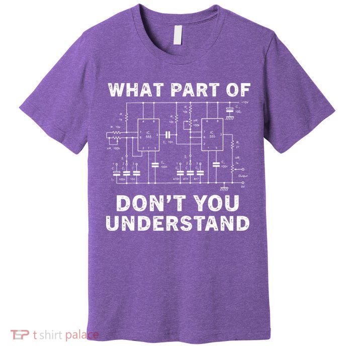 Electrical Engineer Funny Engineering Sarcasm Premium T-Shirt