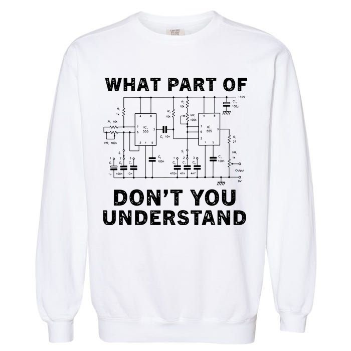 Electrical Engineer Funny Engineering Sarcasm Garment-Dyed Sweatshirt