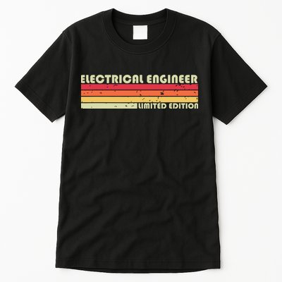 ELECTRICAL ENGINEER Funny Job Title Birthday Worker Idea Tall T-Shirt