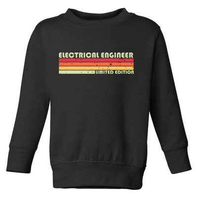 ELECTRICAL ENGINEER Funny Job Title Birthday Worker Idea Toddler Sweatshirt
