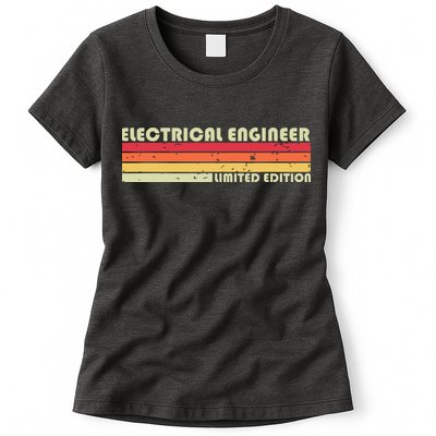 ELECTRICAL ENGINEER Funny Job Title Birthday Worker Idea Womens T-Shirt