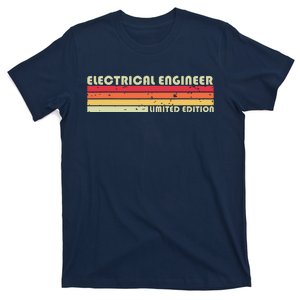 ELECTRICAL ENGINEER Funny Job Title Birthday Worker Idea T-Shirt