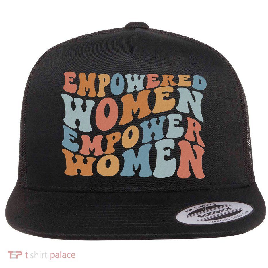 Empowered  Empower Feminist Flatbill Hat