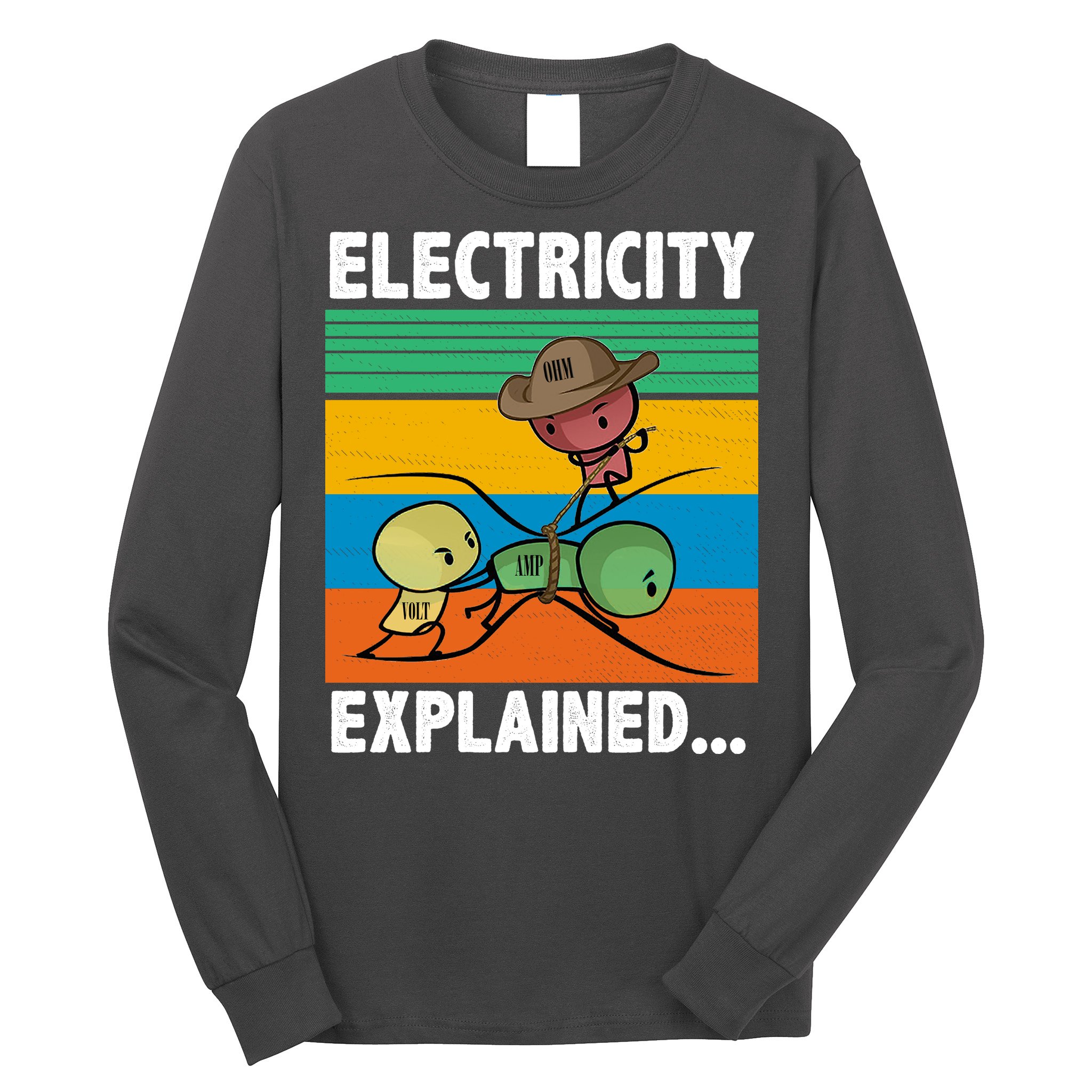 Electricity Explained Funny Long Sleeve Shirt