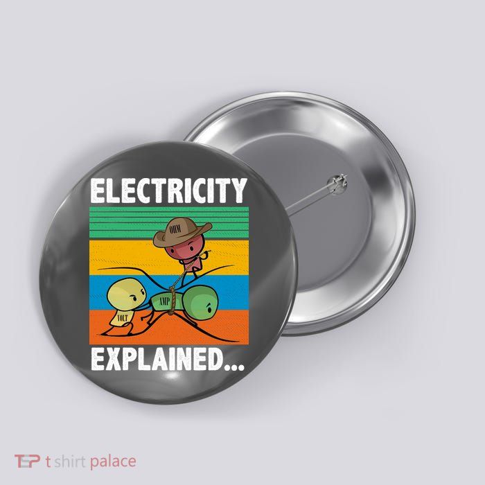 Electricity Explained Funny Button