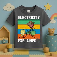 Electricity Explained Funny Toddler T-Shirt