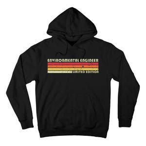 Environmental Engineer Funny Job Title Birthday Worker Idea Tall Hoodie