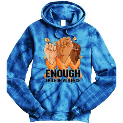 Enough End Gun Violence Awareness Day Wear Orange Tie Dye Hoodie