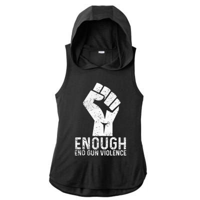 Enough End Gun Violence No Gun Awareness Day Wear Orange Ladies PosiCharge Tri-Blend Wicking Draft Hoodie Tank