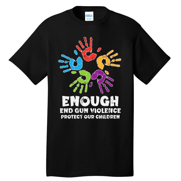 Enough End Gun Violence Protect Our Children Orange Mom Dad Tall T-Shirt