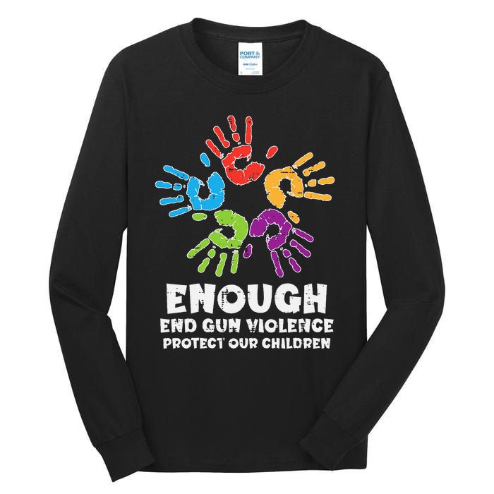 Enough End Gun Violence Protect Our Children Orange Mom Dad Tall Long Sleeve T-Shirt