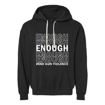 Enough End Gun Violence Awareness Day Wear Orange Garment-Dyed Fleece Hoodie