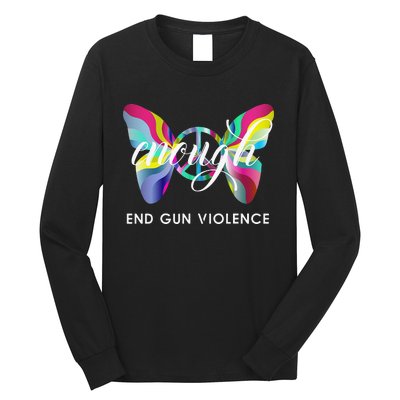 Enough End Gun Violence Wear Orange Day Anti Gun No Silence Long Sleeve Shirt