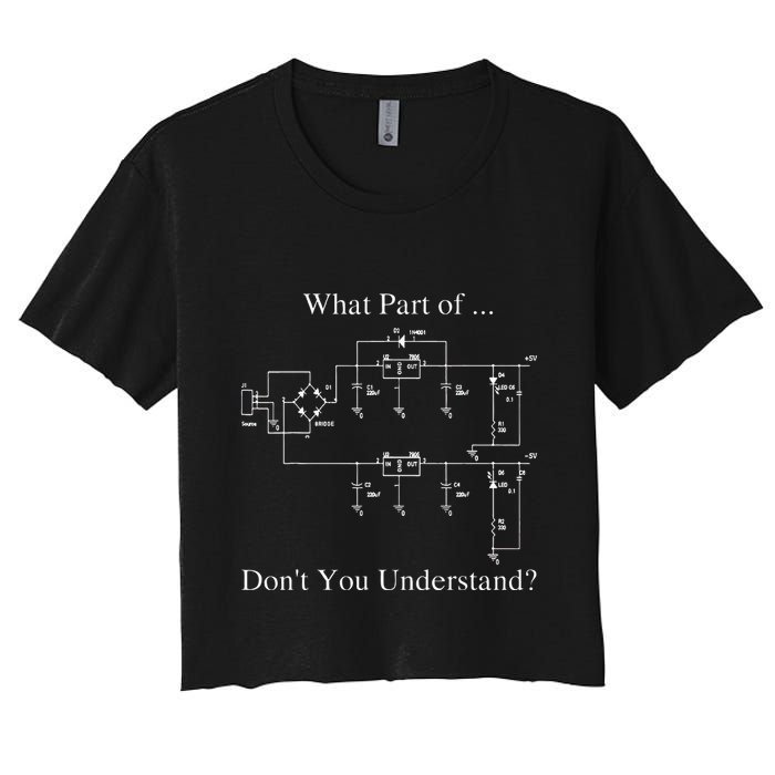 Electrical Engineer Gift Funny Technology Sarcasm Women's Crop Top Tee
