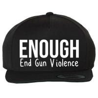 Enough End Gun Violence No More Guns Wool Snapback Cap
