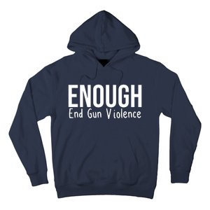 Enough End Gun Violence No More Guns Hoodie