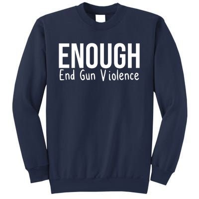 Enough End Gun Violence No More Guns Sweatshirt