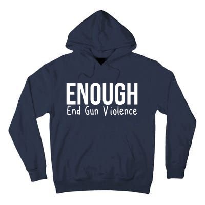 Enough End Gun Violence No More Guns Tall Hoodie