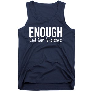 Enough End Gun Violence No More Guns Tank Top