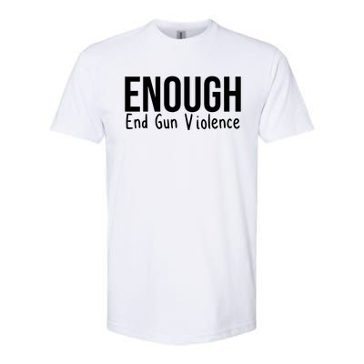 Enough End Gun Violence No More Guns Softstyle CVC T-Shirt